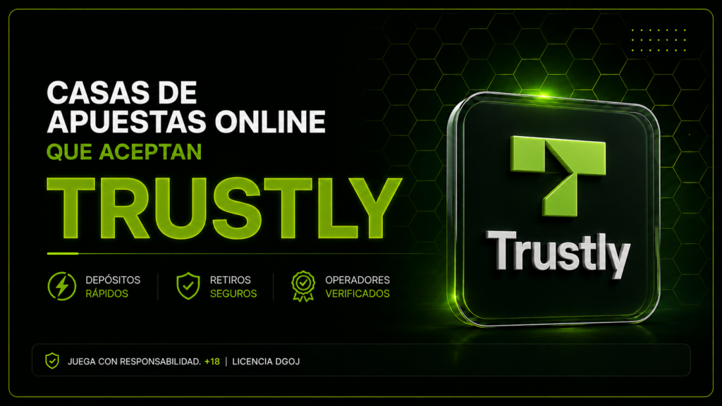 Casas de apuestas que aceptan Trustly