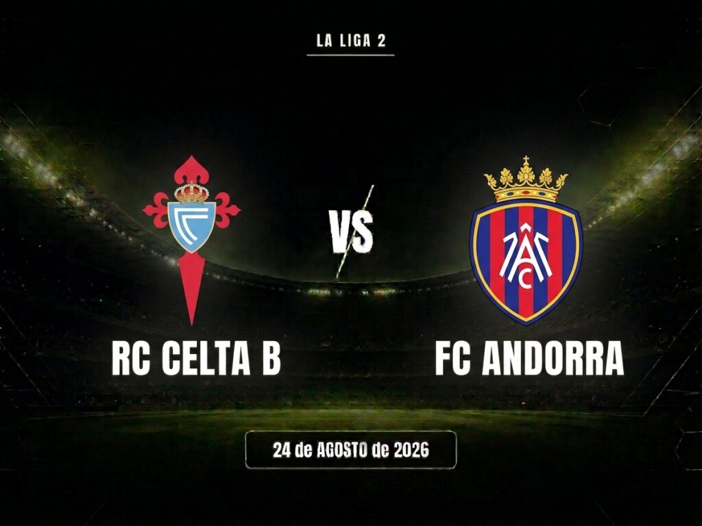 Celta de Vigo B vs Andorra FC Pronóstico, cuotas y apuestas LaLiga Hypermotion
