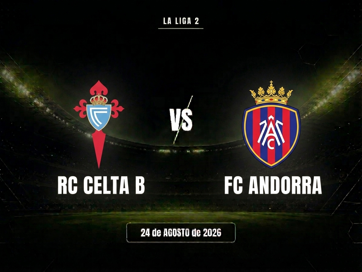 Celta de Vigo B vs Andorra FC Pronóstico, cuotas y apuestas LaLiga Hypermotion