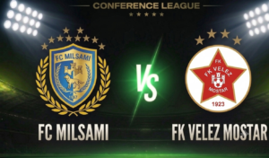 FC Milsami vs FK Velež Mostar: Pronóstico, cuotas y apuestas | Europa Conference League