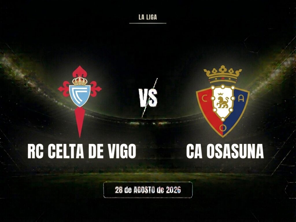 Horario y dónde ver hoy el Celta de Vigo vs Osasuna LaLiga EA Sports