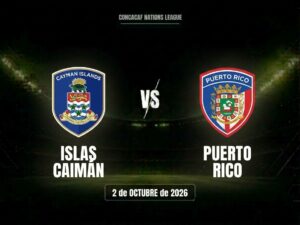 Islas Caimán vs Puerto Rico: dónde ver, horario y canal | CONCACAF Nations League
