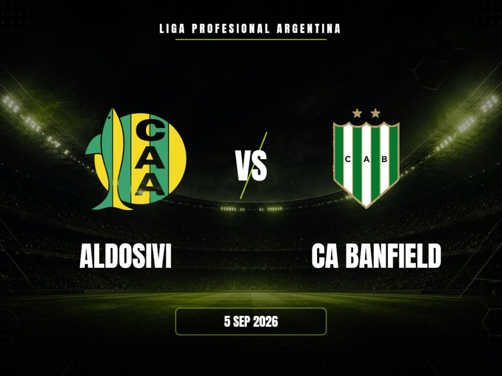 Aldosivi vs Banfield: Pronóstico, Cuotas y Apuestas | Liga Profesional Aldosivi contra CA Banfield, Liga Profesional Argentina