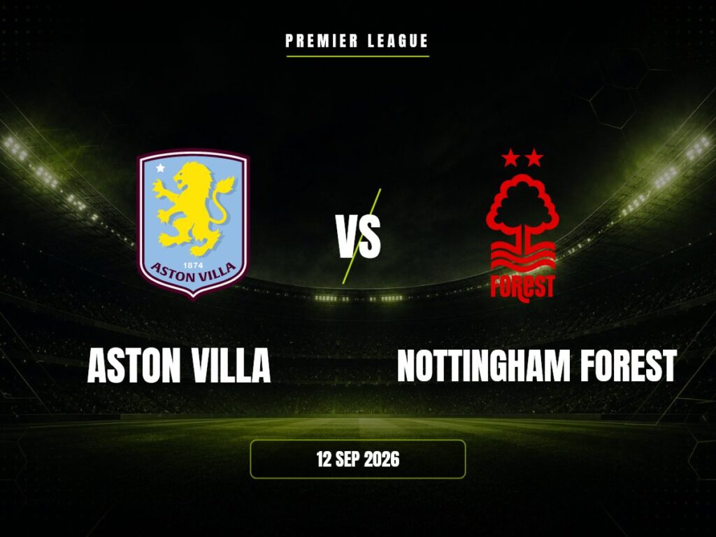 Aston Villa contra Nottingham Forest, Premier League