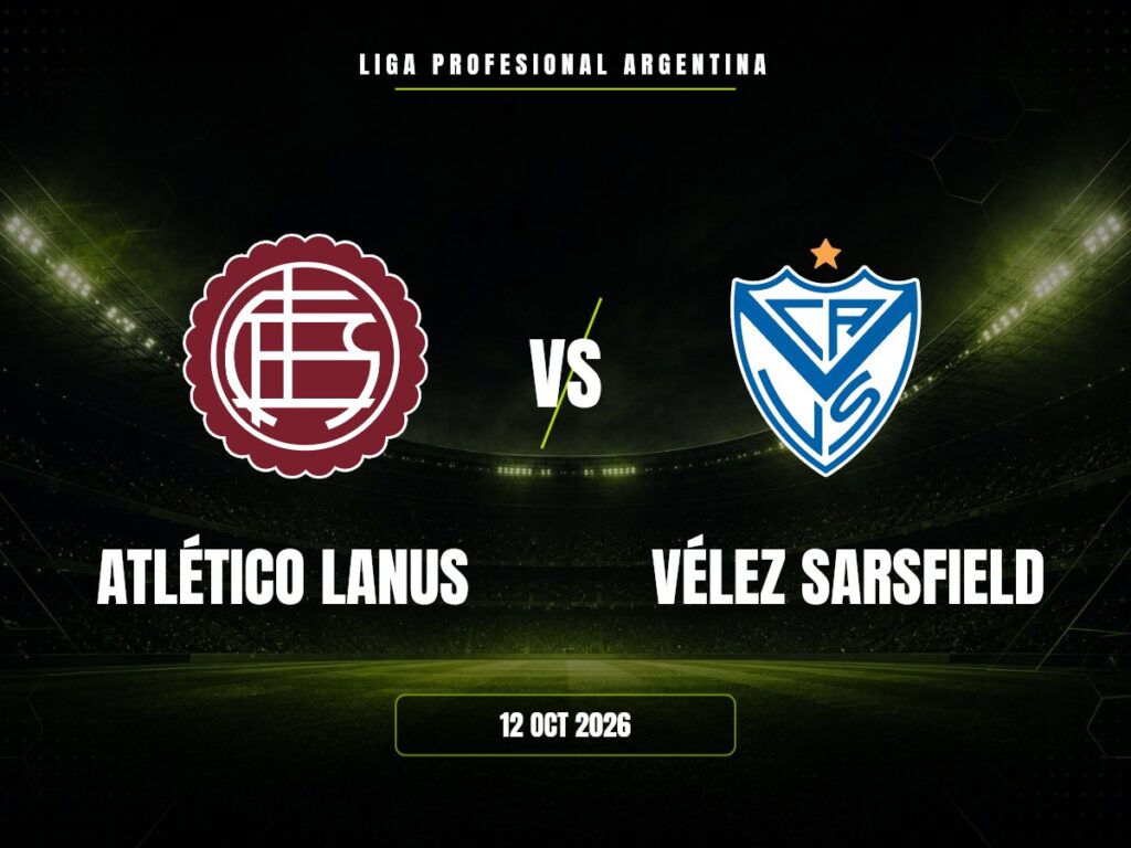 Atlético Lanus contra Vélez Sarsfield, Liga Profesional Argentina