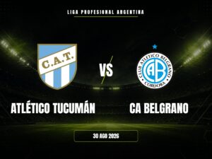 Atlético Tucumán vs CA Belgrano: dónde ver, horario y canal | Liga Profesional Argentina