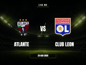Atlante vs Club Leon: Pronóstico, Cuotas y Apuestas | Liga MX Atlante vs Club Leon: Pronóstico, Cuotas y Apuestas | Liga MX