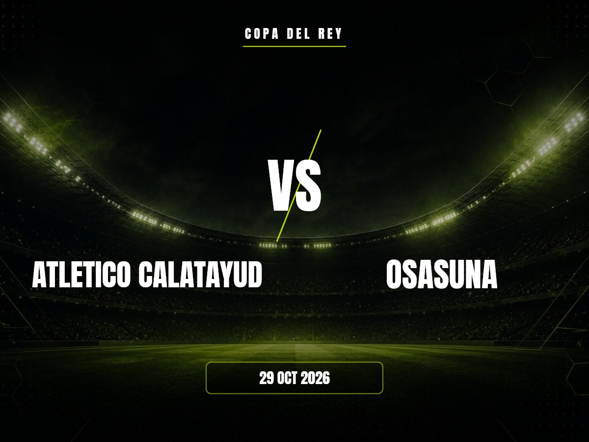 Atletico Calatayud vs Osasuna: dónde ver, horario y canal | Copa del Rey Atletico Calatayud contra Osasuna, Copa del Rey