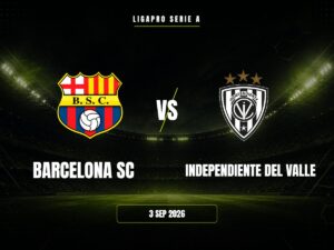 Barcelona SC vs Independiente Del Valle | Pronóstico y Cuotas Barcelona SC vs Independiente Del Valle | Pronóstico y Cuotas
