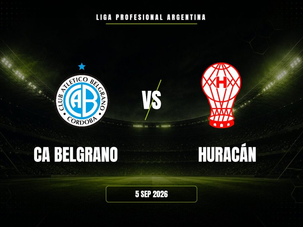 CA Belgrano vs Huracán: Pronóstico y Cuotas | Liga Argentina CA Belgrano contra Huracán, Liga Profesional Argentina