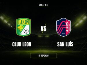 Club León vs San Luis: Pronóstico, Cuotas y Apuestas | Liga MX
