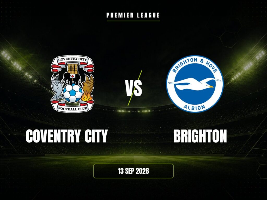 Coventry vs Brighton: Pronóstico, Cuotas y Apuestas | Premier League Coventry City contra Brighton, Premier League