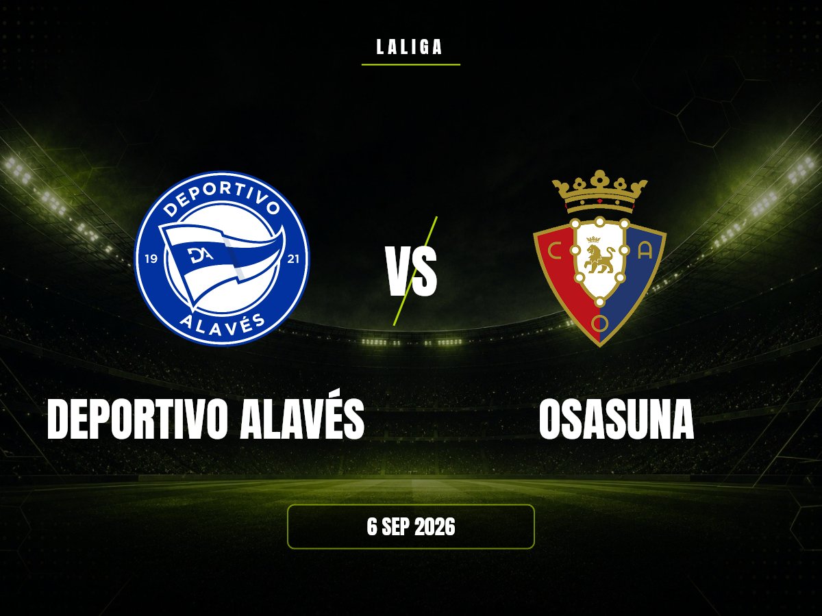 Deportivo Alavés vs Osasuna: dónde ver, horario y canal | LaLiga Deportivo Alavés contra Osasuna, LaLiga