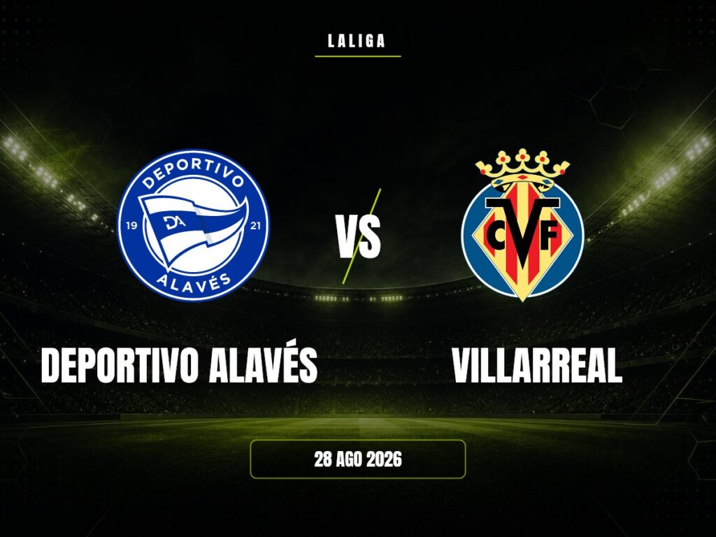 Deportivo Alavés vs Villarreal: dónde ver, horario y canal | LaLiga Deportivo Alavés contra Villarreal, LaLiga