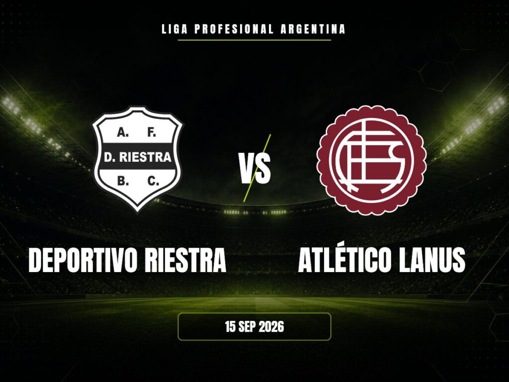 Deportivo Riestra vs Lanús: Pronóstico y Cuotas | Liga Argentina Deportivo Riestra contra Atlético Lanus, Liga Profesional Argentina