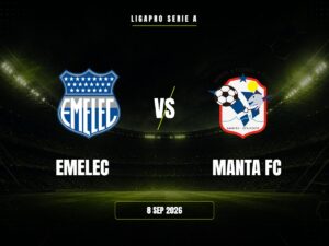 Emelec vs Manta FC: Pronóstico, Cuotas y Apuestas | LigaPro Serie A Emelec vs Manta FC: Pronóstico, Cuotas y Apuestas | LigaPro Serie A