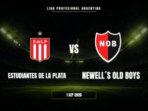Estudiantes vs Newell’s: Pronóstico y Apuestas | Liga Profesional