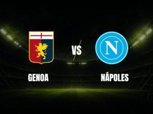 Genoa vs Nápoles: Pronóstico, Cuotas y Apuestas | Serie A