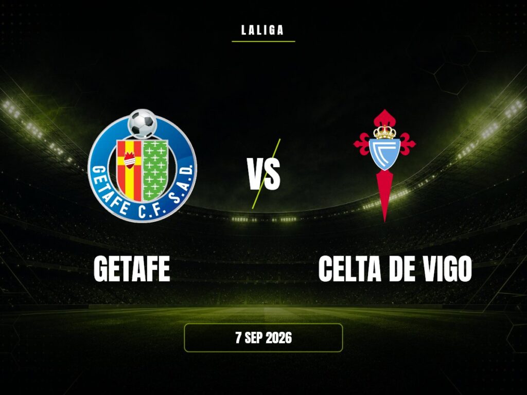 Getafe vs Celta de Vigo: Pronóstico, Cuotas y Apuestas | LaLiga Getafe contra Celta de Vigo, LaLiga
