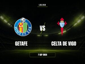 Getafe vs Celta de Vigo: Pronóstico, Cuotas y Apuestas | LaLiga