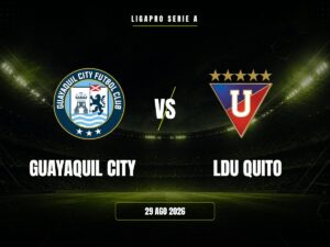 Guayaquil City vs LDU Quito: Pronóstico y Cuotas | LigaPro