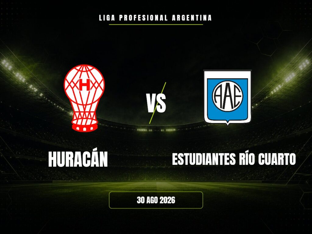 Huracán contra Estudiantes Río Cuarto, Liga Profesional Argentina