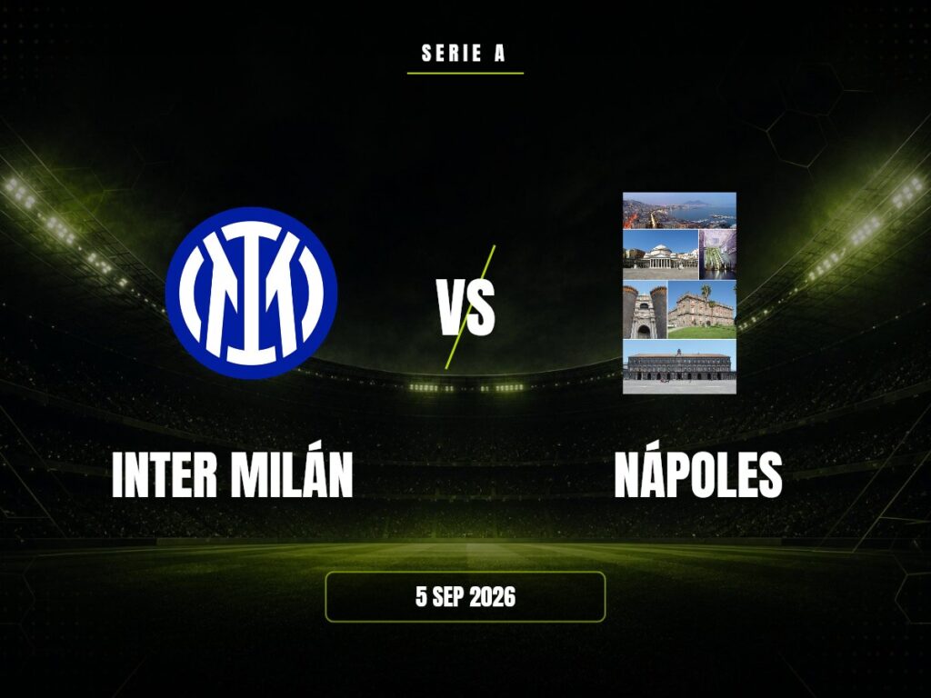 Inter Milán vs Nápoles: Pronóstico, Cuotas y Apuestas | Serie A Inter Milán contra Nápoles, Serie A