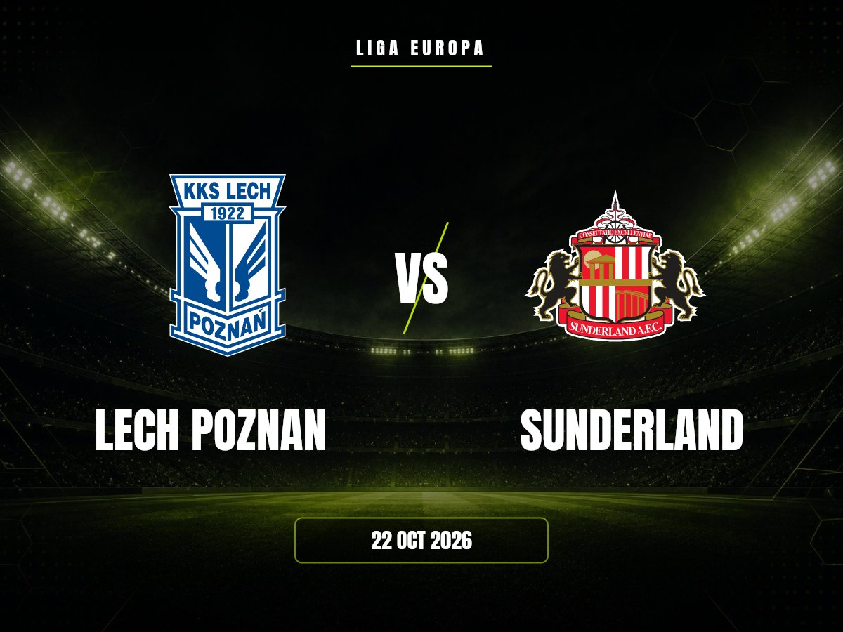 Lech Poznan vs Sunderland: Pronóstico, Cuotas y Apuestas | Liga Europa Lech Poznan contra Sunderland, Liga Europa