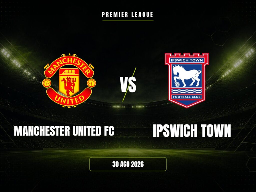 Manchester United FC vs Ipswich Town: dónde ver, horario y canal | Premier League Manchester United FC contra Ipswich Town, Premier League