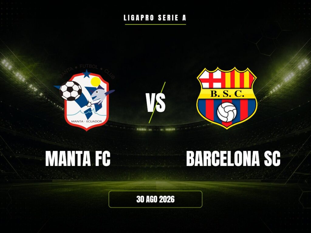 Manta FC contra Barcelona SC, LigaPro Serie A