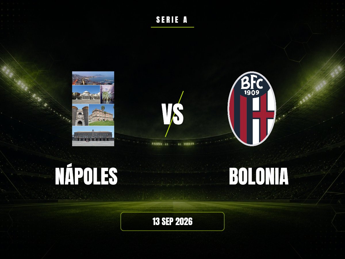 Nápoles vs Bolonia: Pronóstico, Cuotas y Apuestas | Serie A Nápoles contra Bolonia, Serie A