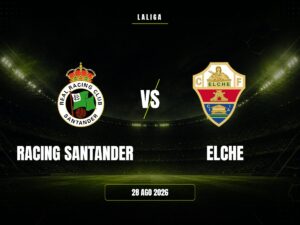 Racing Santander vs Elche: Pronóstico, Cuotas y Apuestas | LaLiga