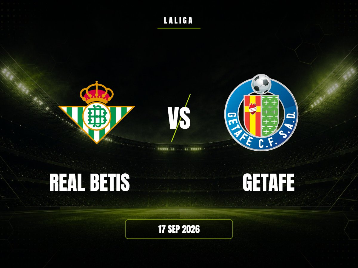 Real Betis vs Getafe: Pronóstico, Cuotas y Apuestas | LaLiga Real Betis contra Getafe, LaLiga