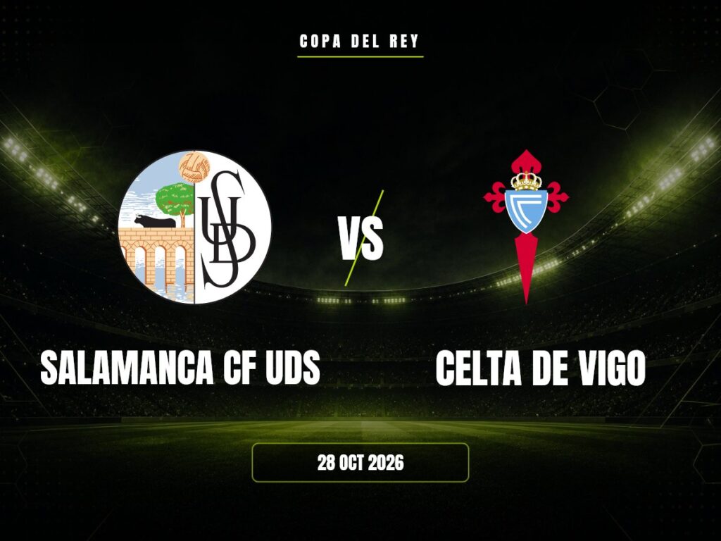 Salamanca CF Uds contra Celta de Vigo, Copa del Rey