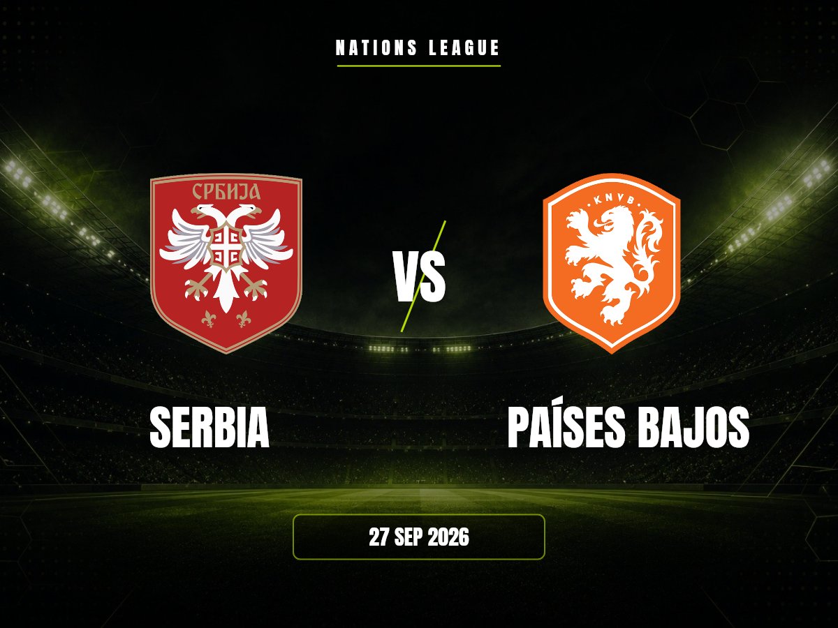 Serbia contra Países Bajos, Nations League