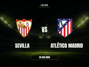 Sevilla vs Atlético Madrid: Pronóstico, Cuotas y Apuestas | LaLiga