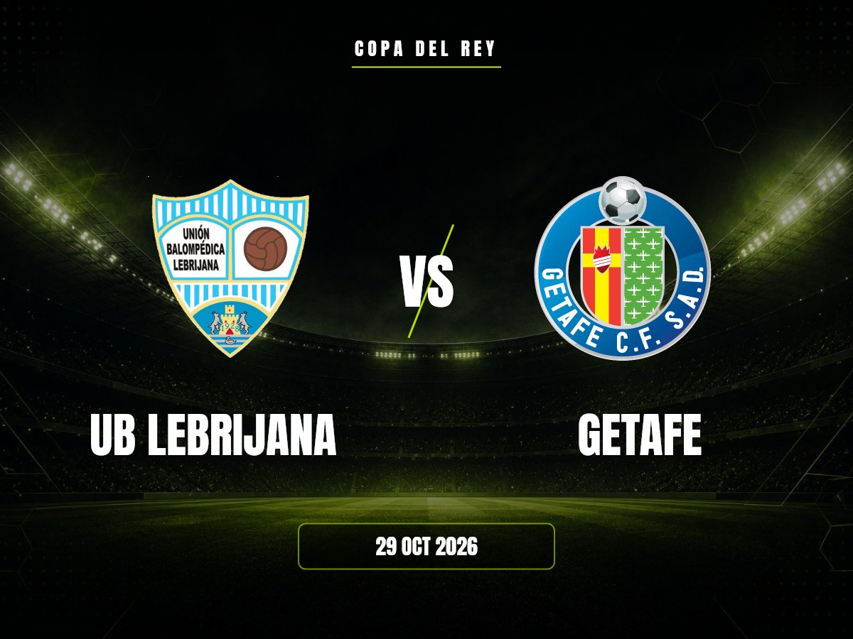UB Lebrijana vs Getafe: dónde ver, horario y canal | Copa del Rey UB Lebrijana contra Getafe, Copa del Rey