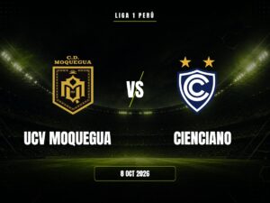 Ucv Moquegua vs Cienciano: Pronóstico, Cuotas y Apuestas | Liga 1 Perú