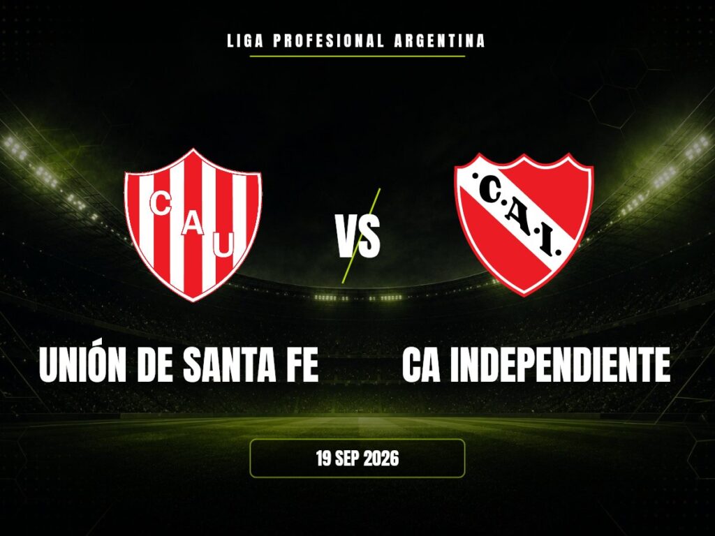 Unión vs Independiente: Pronóstico y Apuestas | Liga Profesional Unión de Santa Fe contra CA Independiente, Liga Profesional Argentina