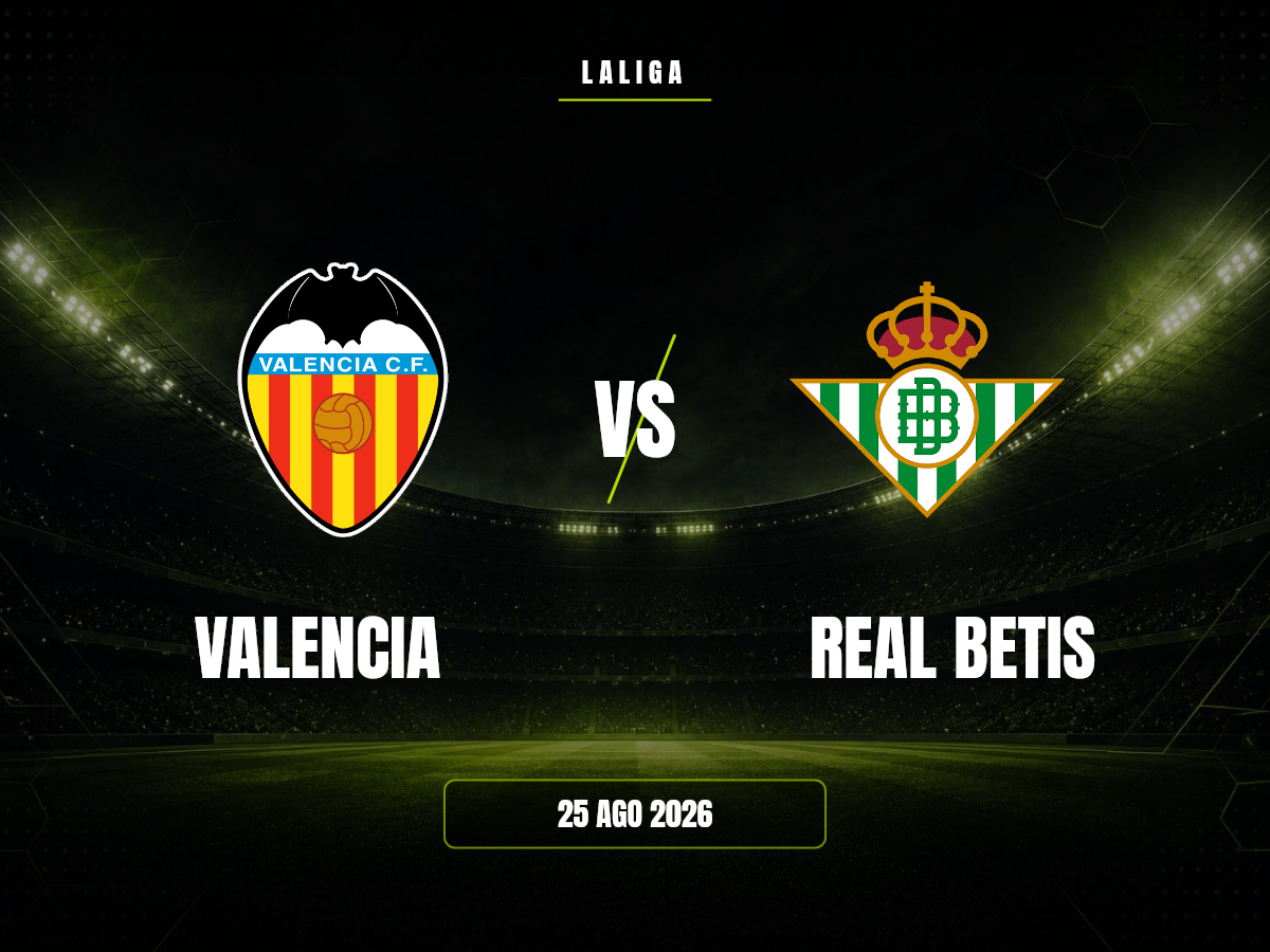 Valencia vs Real Betis: Pronóstico, Cuotas y Apuestas | LaLiga Valencia contra Real Betis, LaLiga