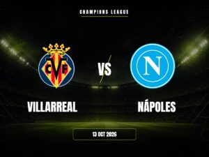 Villarreal vs Nápoles: Pronóstico, Cuotas y Apuestas | Champions League
